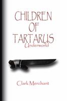 Children of Tartarus: Underworld 1496984145 Book Cover