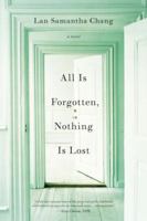 All Is Forgotten, Nothing Is Lost 0393063062 Book Cover