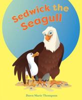 Sedwick the Seagull 1631776169 Book Cover