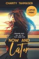 Now and Later: Eight Young Adult Short Stories 0998793825 Book Cover