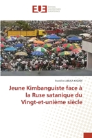 Jeune Kimbanguiste face à la Ruse satanique du Vingt-et-unième siècle 6202547057 Book Cover