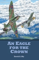 An Eagle for the Crown 0998522724 Book Cover