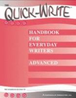 The Quick-write Handbook for Everyday Writers -Advanced 0760927774 Book Cover