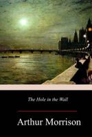 The Hole in the Wall 1515128857 Book Cover