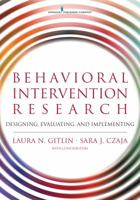 Behavioral Intervention Research: Designing, Evaluating, and Implementing 0826126588 Book Cover