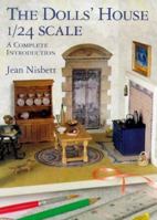 The Dolls' House 1/24 Scale: A Complete Introduction 1861081138 Book Cover