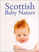 Scottish Baby Names 1906051259 Book Cover