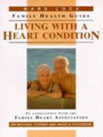 Living With a Heart Condition (Ward Lock Family Health Guides) 0706374053 Book Cover