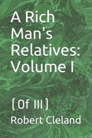 A Rich Man's Relatives, Volume I 0530246201 Book Cover