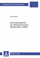 Die Ausgewogenheit Der Vertragsordnung Fuer Bauleistungen (Vob/B) 3631548729 Book Cover