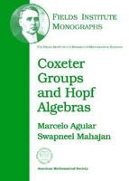 Coxeter Groups and Hopf Algebras (Fields Institute Monographs,) (Fields Institute Monographs,) 0821853546 Book Cover