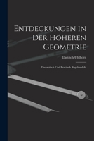 Entdeckungen in der höheren Geometrie: theoretisch und practisch abgehandelt. 101915876X Book Cover