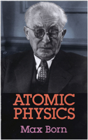 Atomic Physics (Dover Books on Physics and Chemistry) 0486659844 Book Cover