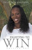 Fighting to Win: Edition One 1600479669 Book Cover