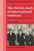 The Soviet Study of International Relations 0521367638 Book Cover