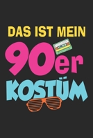Das Ist Mein 90er Kostüm: Notizbuch/Tagebuch/Organizer/120 Karierte Seiten/ 6x9 Zoll (German Edition) 1675965714 Book Cover