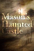 Mason's Haunted Castle 1434988899 Book Cover