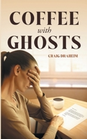 Coffee with Ghosts B0DBC9KXTT Book Cover