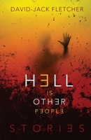 Hell Is Other People 1590215877 Book Cover