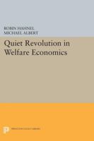 Quiet Revolution in Welfare Economics 0691604517 Book Cover