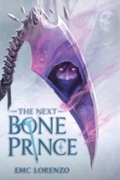 The Next Bone Prince 1763670627 Book Cover