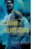 To Crave a Blood Moon 1439101582 Book Cover