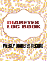 Weekly Diabetes Record Log: A Blood Glucose Record Book For Diabetic Patients Blood Glucose Diary. Mandala Theme - Monthly - Bedtime # Paperback Size 8.5 X 11 Inches 110 Page Quality Prints Best Diabe 1675607982 Book Cover