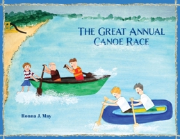 The Great Annual Canoe Race 1039196985 Book Cover