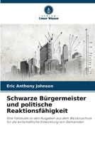 Schwarze Bürgermeister und politische Reaktionsfähigkeit 6209601766 Book Cover