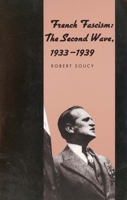 French Fascism: The Second Wave, 1933-1939 0300070438 Book Cover