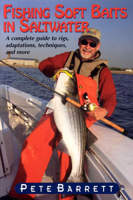 Fishing Soft Baits in Saltwater 158080148X Book Cover