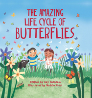 The Amazing Life Cycle of Butterflies 1438050429 Book Cover