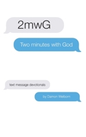 Two Minutes with God 0988362872 Book Cover