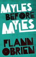 Myles Before Myles (Paladin Books) 0586087133 Book Cover