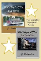 The Days After: Big River + The Tenth Year 1500905658 Book Cover