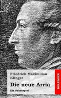 Die Neue Arria: Ein Schauspiel 1482590271 Book Cover