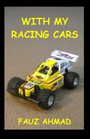 With My Racing Cars 1449912974 Book Cover