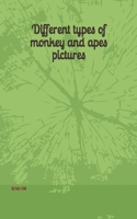 Different types of monkey and apes pictures B0F6L9QF3Z Book Cover