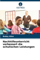 Nachhilfeunterricht verbessert die schulischen Leistungen (German Edition) 6208920078 Book Cover
