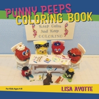 Punny Peeps Coloring Book: For Kids Ages 4-8 1098331060 Book Cover