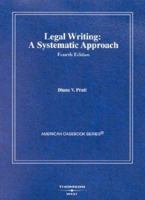 Legal Writing: A Systematic Approach (American Casebook Series)