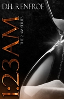 1:23 a.m. (The 2 Am) B0GCSNRRNK Book Cover