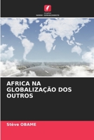 AFRICA NA GLOBALIZAÇÃO DOS OUTROS 6204147870 Book Cover