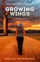 Growing Wings: Can a girl without an identity and a troubled past make a new life? 0648491692 Book Cover