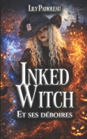 Inked Witch: (et ses déboires) 2492237249 Book Cover