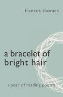 A Bracelet of Bright Hair 1845495411 Book Cover