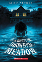 The Ghost of Drowned Meadow 1338754327 Book Cover