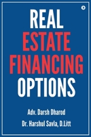 Real Estate Financing Options B0DXQ6R74G Book Cover