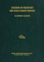 Casebook on Insurgency and Revolutionary Warfare 192590721X Book Cover