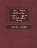 Storia Letteraria Dell' Opera Buffa Napolitana Dalle Origini Al Principio Del Secolo XIX (1883) 1021304727 Book Cover
